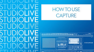 How to use Capture for record and playback with StudioLive Series III mixers