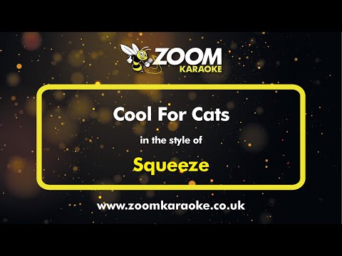 Squeeze - Cool For Cats - Karaoke Version from Zoom Karaoke