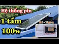 Hệ thống phát điện năng lượng mặt trời 1 tấm pin 100w