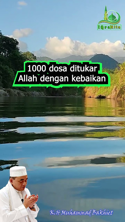 1000 dosa ditukar Allah dengan kebaikan