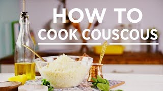 How to Cook Couscous | Make It Right