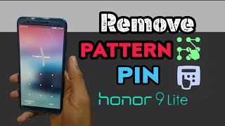 Remove Lock Screen ( Patter, PIN ) Completely | Honor 9 Lite And Also All Honor Devices