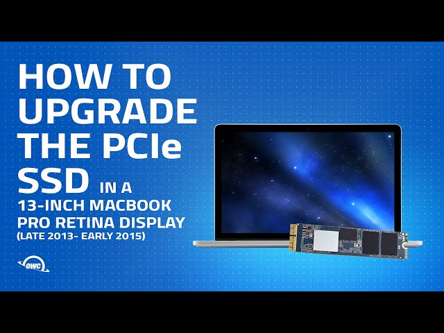 How to Upgrade the PCIe SSD in a 13-inch MacBook Pro w/ Retina display (Late 2013 - Early 2015)