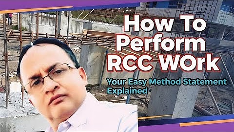How to Perform RCC Work Your Easy Method Statement Explained #rabin1965