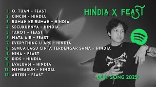 Kumpulan Lagu Terbaik HINDIA x FEAST Full Album | Lagu Pop Terpopuler 2025 | Top Hist Spotify 2025
