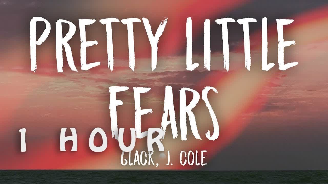 [1 HOUR 🕐 ] 6LACK, J Cole - Pretty Little Fears (Lyrics)