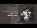 American Standard: Almost Like Being In Love | James Taylor