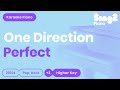 Perfect (Higher Key - Piano Karaoke demo) One Direction