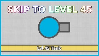 From level 10 to 45?! Skip Straight to level 45! | Diep.io