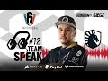 #SI2021 | TEAM SPEAK #12 - TEAM LIQUID | Rainbow Six Siege