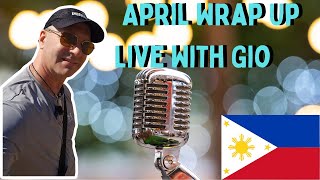 April Wrap Up in The Philippines - Live With Gio!