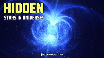 The Mind-Boggling Stars Hiding in Our Universe | Scientific Predictions