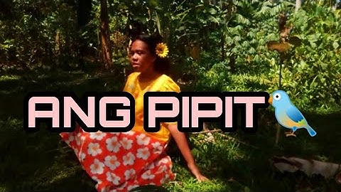 Ang Pipit (Levi Celerio) || Music Video