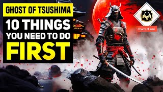 Ghost of Tsushima PC (2024) - 10 Most Important Things Everyone Should Do The First Time Playing