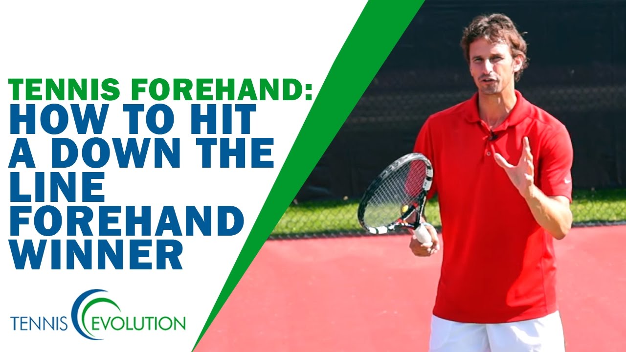 TENNIS FOREHAND | How To Hit A Down The Line Forehand Winner