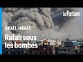 Offensive  rafah  isral a commenc  bombarder la ville palestinienne