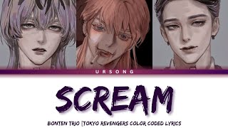 SCREAM - BONTEN TRIO [Tokyo Revengers Color Coded Lyrics] Resimi