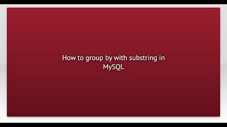 Famous How to group by with substring in MySQL Wealth