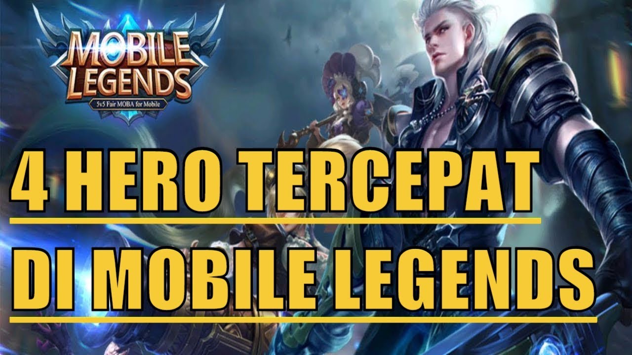 Inilah 4 HERO MOBILE LEGEND Paling HEBAT DAN CEPAT DALAM