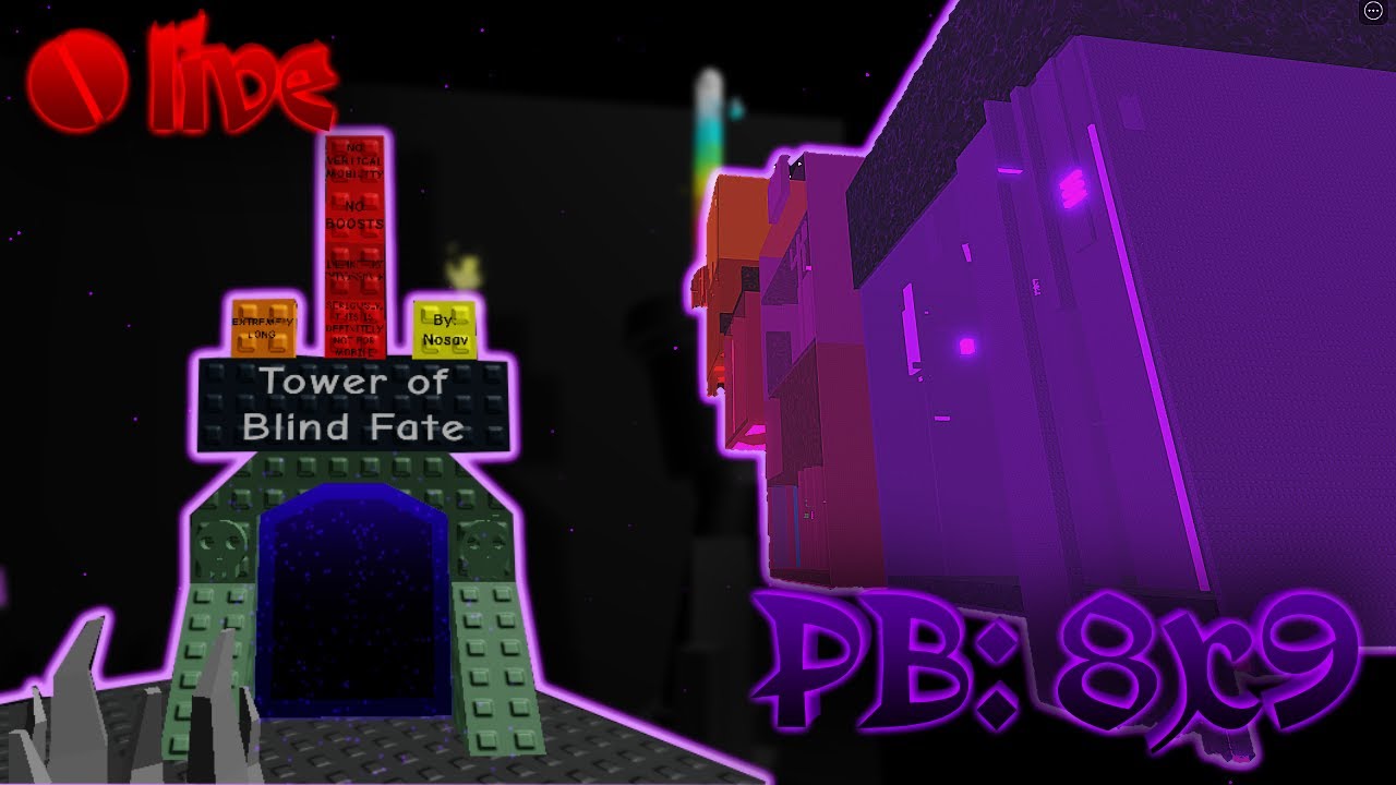 🔴 [UNREAL] Tower of Blind Fate grind (PB: 8x9, 7x12) - YouTube