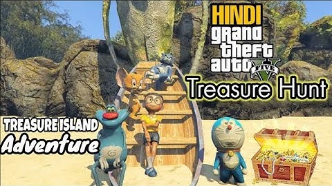 GTA 5: Mission Treasure Hunt (ft.Doraemon,Nobita,Oggy,Tom and Jerry) |Treasure Island|Short film|