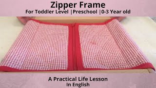 Montessori Zipper Frame | Dressing Frames | Practical Life Activity | 0-3 Years | Toddler Level