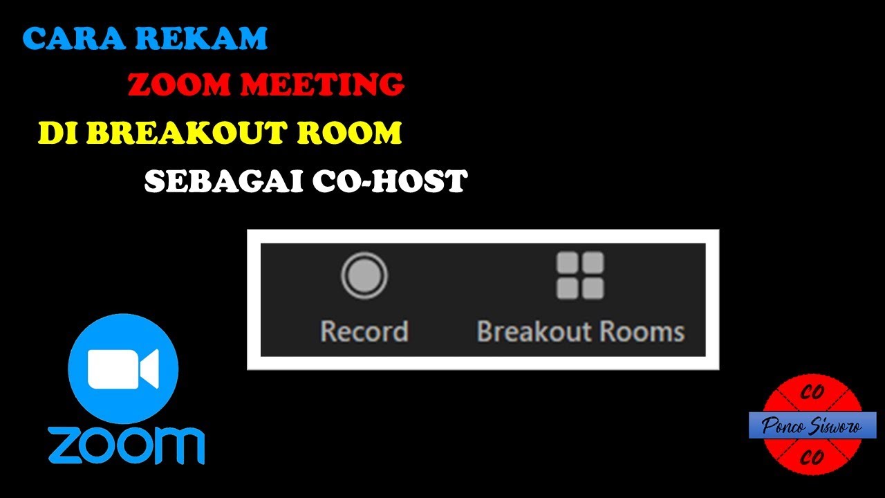 Cara Rekam Zoom Meeting (Sebagai CoHost) di Breakout Room YouTube