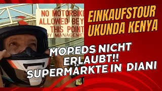 Ukunda, Kenya : Einkaufstour oder Tortur ⁉️ Mit dem Moped zum Supermarkt