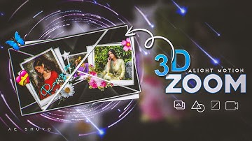 Alight Motion 3D Zoom Animation Tutorial BY - @aeshuvo