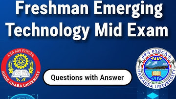 Freshman Emerging Technology Mid Exam Questions #freshmancourse  #remedialfocus #ethiopianeducation