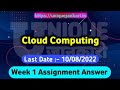 NPTEL Cloud Computing Week 1 Assignment Answers 2022 | Exclusive Insights