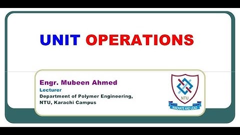 Lecture No 4   Unit Operations