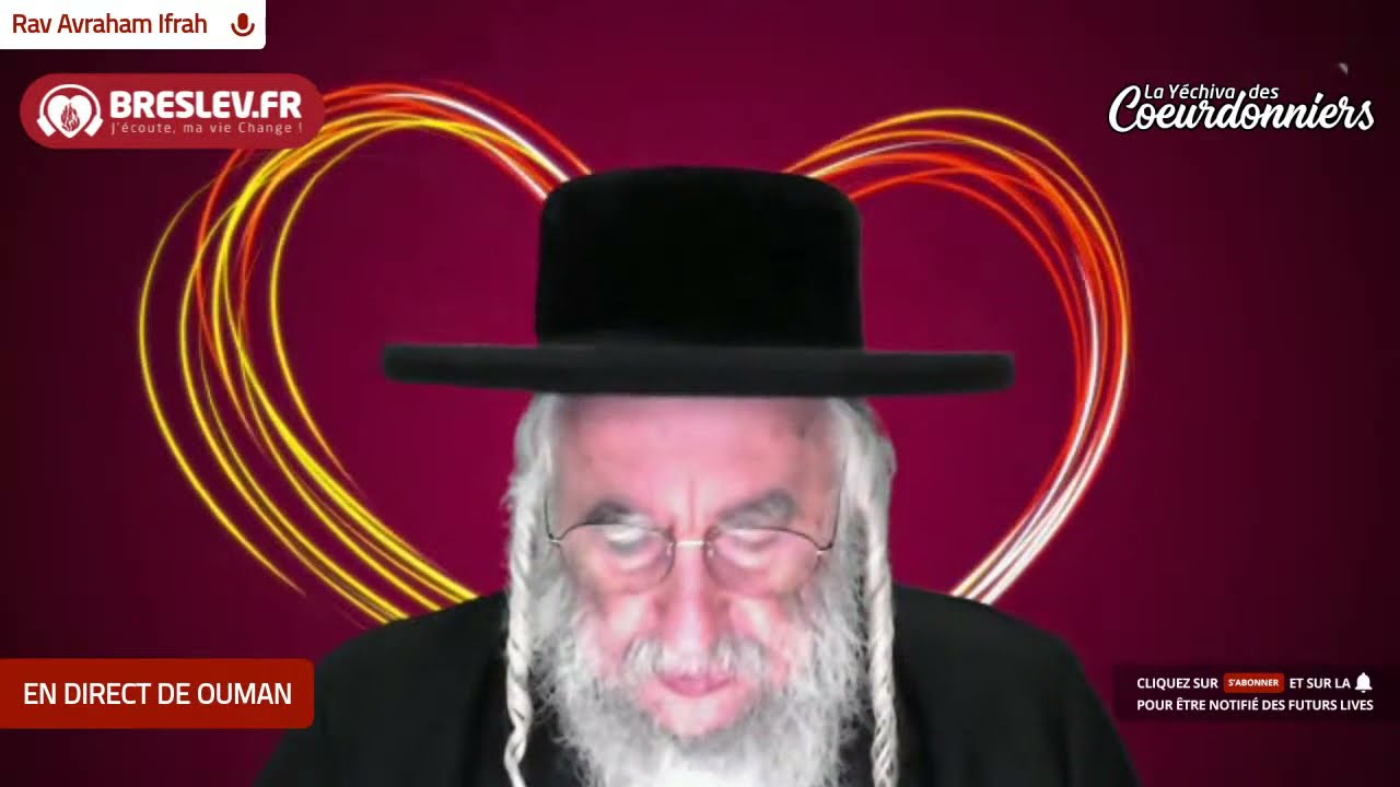Rabbi Nahman aura le dernier mot (26/08/21)