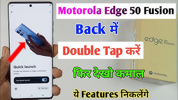 motorola edge 50 fusion quick launch setting/double tap the back to trigger customised actions moto