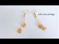 diy earrings/wire wrapped rose earrings/how to make rose using wire/wire wrapped jewelry