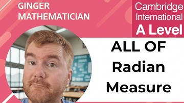 All of A Level Maths P1 Radian Measure: What You Need To Know