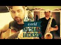 Heal The World - Michael Jackson (saxophone cover)