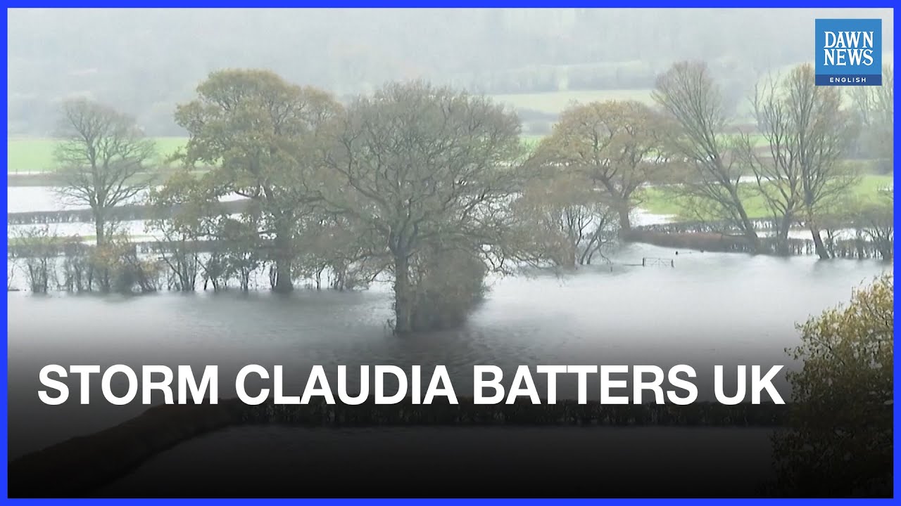 Severe Flood Alerts Issued as Storm Claudia Batters UK | Dawn News English