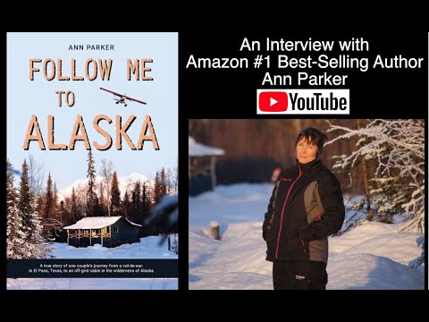 Virtual Author Interview with Ann Parker Follow Me to Alaska