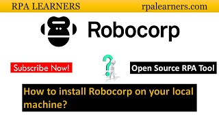 How to install open source rpa tool robocorp | RPALEARNERS | Robocorp | open source rpa tool