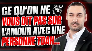 Ce que personne ne dit sur l’amour avec une personne TDAH…