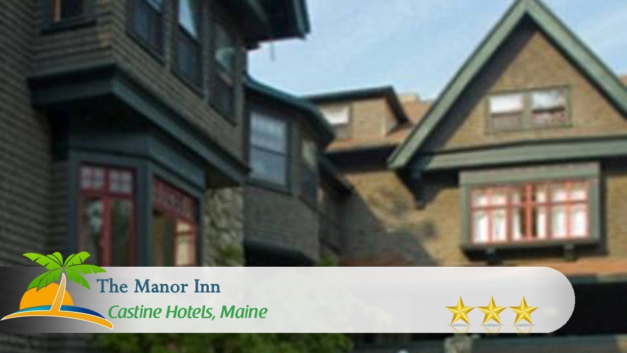 The Manor Inn Castine Hotels, Maine YouTube