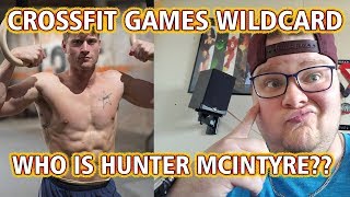 HUNTER MCINTYRE: WILDCARD CROSSFIT GAMES INVITEE