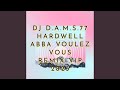 DJ DAMS77 ABBA VOULEZ VOUS REMIX VIP 2023