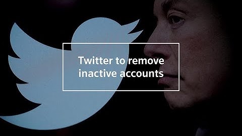 Twitter to remove inactive accounts