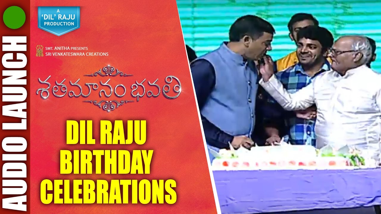Dil Raju Birthday Celebrations At Shatamanam Bhavati Audio Launch || Sharwanand, Anupama
