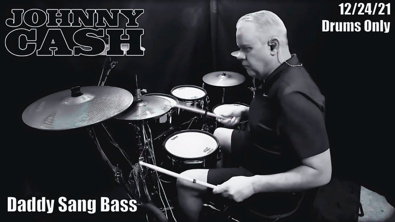 Johnny Cash Daddy Sang Bass Drums Only YouTube