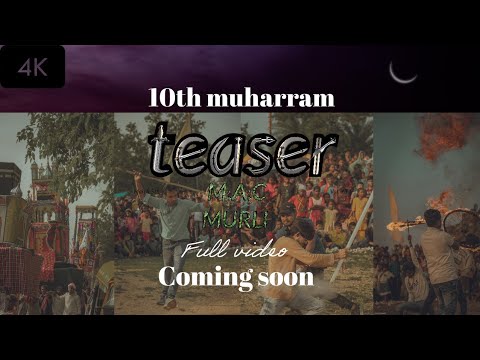10TH MUHARRAM MURLI KARBALA | TEASER | Full Video Coming soon