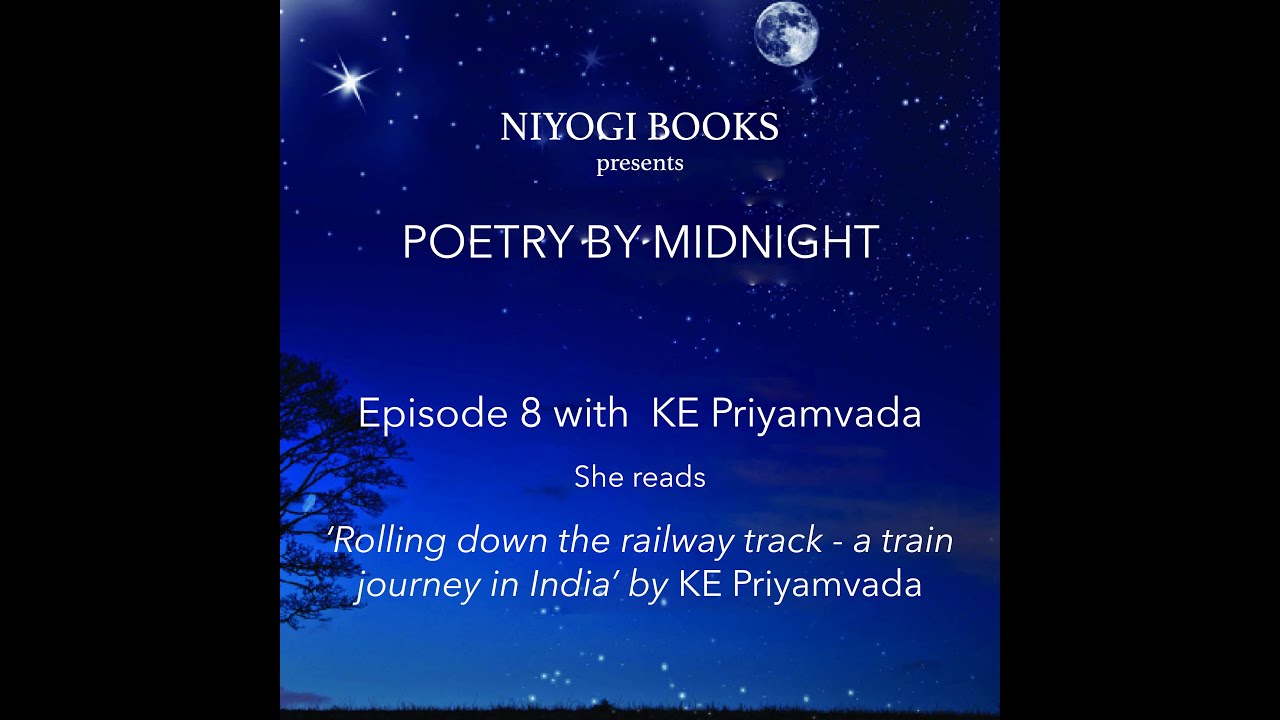 Poetry by Midnight Ep 8 Rolling down the railway track by KE