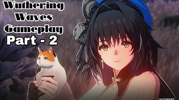 Wuthering Waves Gameplay - Walkthrough Part - 2